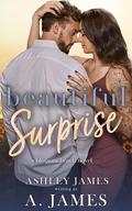 Beautiful Surprise (Blossom Beach #4) by Ashley James