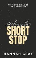 Stealing The Shortstop (The Good Girls of NE University #3) by Hannah Gray