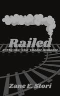 Railed by Zane E. Stori