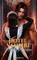 Hotel Vampire: Milked by the Vampire by Sara Blackheart