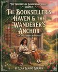 The Bookseller’s Haven & The Wanderer’s Anchor: A Cozy Sapphic Romance by Lena Slaine Seraph