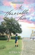 An Honorable Love (The Gentlemen's Gamble) by Audra Wells
