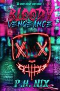 Bloody Vengeance: The Keres Origins Series Book I by P.H. Nix
