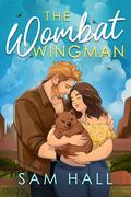 The Wombat Wingman by Sam Hall