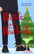 Wards and Warlocks (Star-Crossed Chronicles #2) by A.K. Nevermore