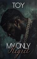 My Only Regret by Toy