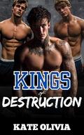 Kings of Destruction: A Dark College Hockey Reverse Harem Romance by Kate Olivia