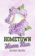 Hometown Home Run by Jocelyn Jacobs
