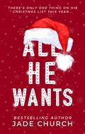 All He Wants by Jade Church