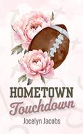 Hometown Touchdown (Hearts on the Sidelines #1) by Jocelyn Jacobs