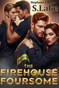 The Firehouse Foursome by Stephanie Lake