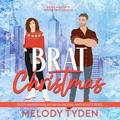 Brat Christmas by Melody Tyden, Arya Jacobs