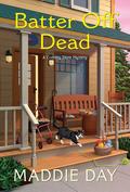 Batter Off Dead (Country Store Mystery #10) by Maddie Day