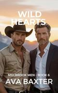 Wild Hearts: A City Boy Meets Cowboy MM Romance (Millbrook Men #6) by Ava Baxter