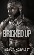 Bricked Up by India T. Norfleet