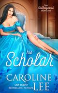 His Scholar by Caroline Lee