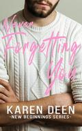 NEVER FORGETTING YOU - SPECIAL EDITIONS BOX SET by Karen Deen
