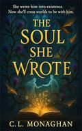 The Soul She Wrote by C.L. Monaghan