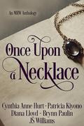 Once Upon a Necklace: A Historical Romance Anthology by Brynn Paulin