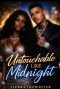 Untouchable Like Midnight by TierraThe Writer