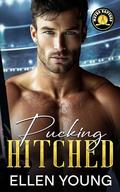 Pucking Hitched: A Surprise Pregnancy Coach’s Daughter Sports Romance by Ellen Young