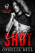 Longshot: A Dark and Steamy MMF Romantic Thriller (Fall of the Amador Cartel #6) by Ophelia Bell