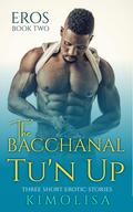 The Bacchanal Tu’n Up: African American Erotic Short Stories (Eros #2) by Kimolisa Mings