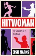Hitwoman by Elsie Marks