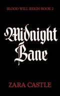 Midnight Bane: A Dark Paranormal Academy Reverse Harem Romance (Blood Will Reign #2) by Zara Castle