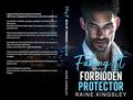 Faking It With My Forbidden Protector by Raine Kingsley