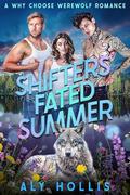 Shifters' Fated Summer (Alpha Season) by Aly Hollis
