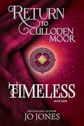 Timeless: Return to Culloden Moor book 9 by Jo Jones