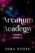 Arcanum Academy Omnibus by Zora Stone