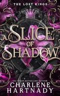 A Slice of Shadow by Charlene Hartnady