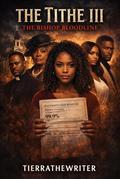 The Tithe III: The Bishop Bloodline by TierraThe Writer