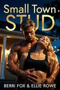 Small Town Stud by Ellie Rowe