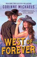 West of Forever (Heartstone Ranch #1) by Corinne Michaels