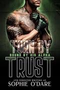 Torn by Trust (Bound by His Alpha #2) by Sophie O'Dare