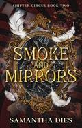 Smoke and Mirrors (Shifter Circus #2) by Samantha Dies