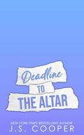 Deadline To The Altar (Whisper Cove Billionaires #2) by J. S. Cooper