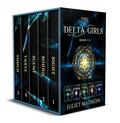 THE DELTA GIRLS: Books 1-5: Sight, Sound, Scent, Taste, Touch by Juliet Madison