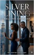 Silver Lining by Mellonie Savannah