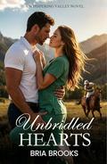 Unbridled Hearts: A Small Town Billionaire Polo Romance by Bria Brooks
