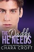 The Daddy He Needs by Chara Croft