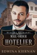 Mail-Order Hotelier (Honorable Husbands #12) by Edwina Kiernan