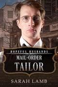 Mail-Order Tailor (Honorable Husbands #21) by Sarah Lamb