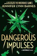 Dangerous Impulses (The Naturals #5) by Jennifer Lynn Barnes