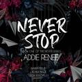 Never Stop by Addie Renee, Leon Knightley