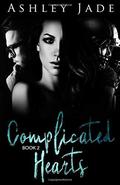 Complicated Hearts by Ashley Jade