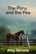 The Pony and the Pea by Amy Simone